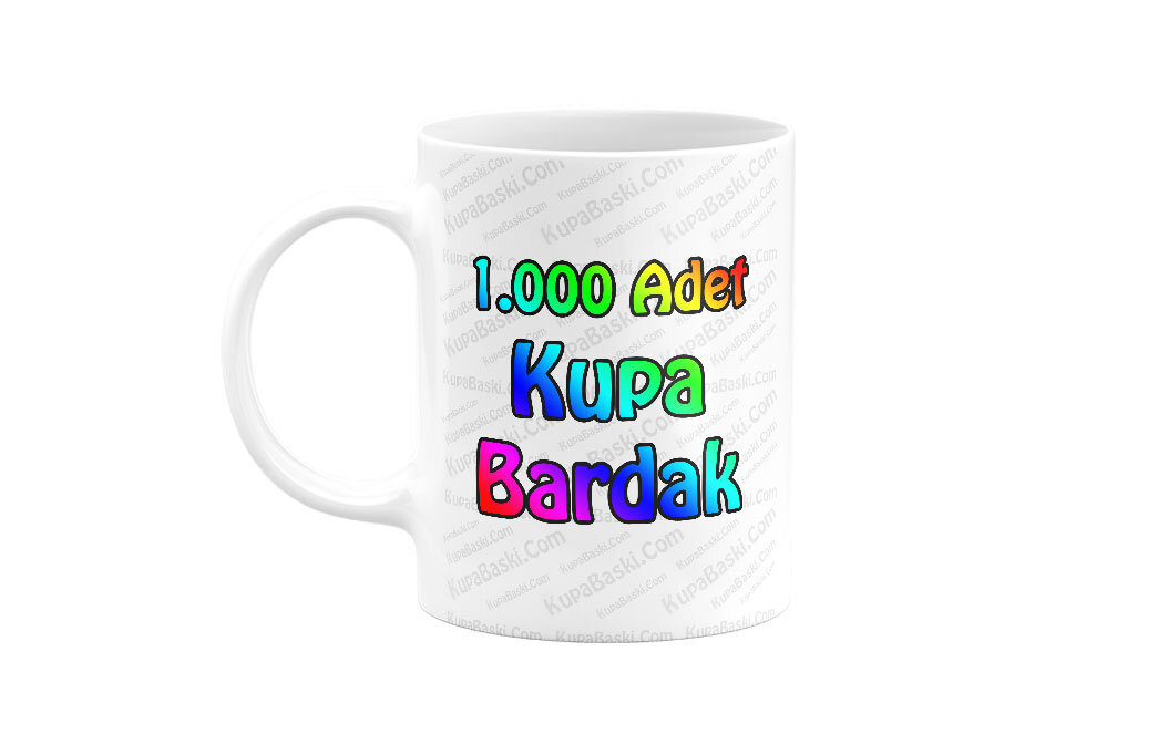 1000 Adet Kupa Bardak