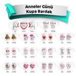 Anneler Günü Kupa Bardak Baskı